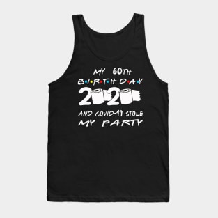 60th Birthday Quarantine Tank Top